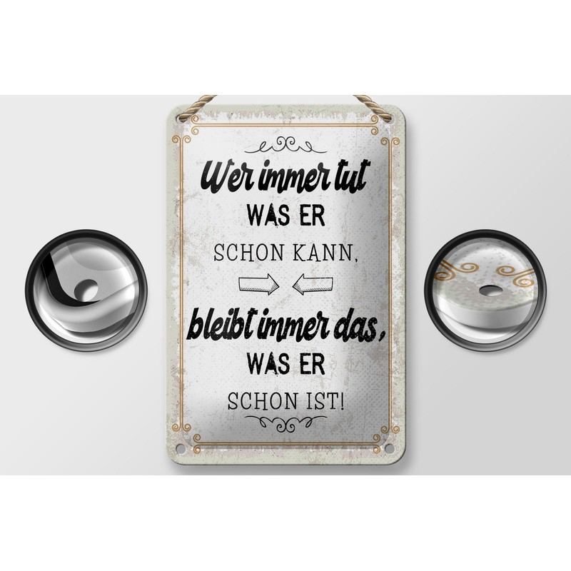 Femer Blechschild Spruch 12x18 cm Wer immer tut was er