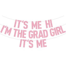 Pink Glitter It's Me Hi I'm the Grad Girl It's Me Banner, Class of 2025/Congrats 2025 Grad/Congratulation, 2025 Graduation Party Decorations Supplies for Girls