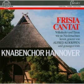 Frisia cantat (Volkslieder und Tänze, wie sie Niedersachsen kennt)