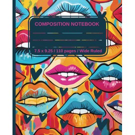 Composition Notebook Wide Ruled- Quirky, Eclectic Maximalist Style with Bold Colors & Patterns: Cute Composition Notebooks for Teens for Teens, Girls, Boys, Everyone!