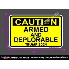 TRUMP 2024 STICKER CAUTION ARMED DEPLORABLE CROSSHAIR DECAL WINDOW BUMPER