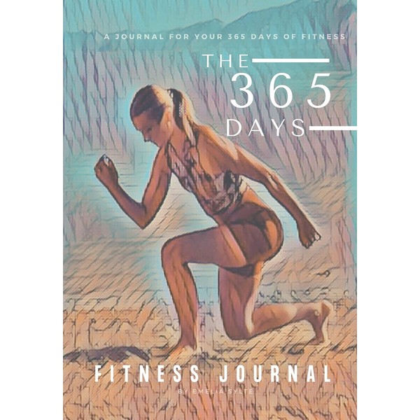 The 365 Days of Fitness Journal