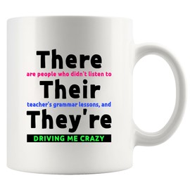There Their They're Grammar English Teacher Gifts from Students Editors Writers Teacher Appreciation Day Gifts Grammar Mugs Ceramic Mug 11 oz White