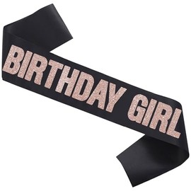 Black Sash with Birthday Girl Rose Glitter, 10th 13th 14th 15th Sweet 16, 17th 18th Birthday Party Decorations for Girls, Funny 21st Bday Party Decorations for Her