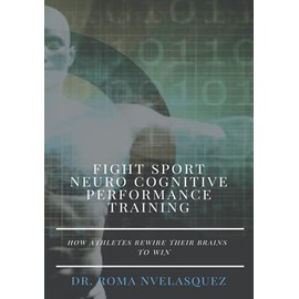 Fight Sport Neuro Cognitive Performance Training: How Athletes Rewire Their Brains to Win