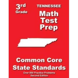 Tennessee 3Rd Grade Math Test Prep: Common Core State Standards