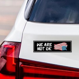 We are Not Ok Magnet, Resist Hate Magnet, Anti-Trump, Resist Racism, Resist Fascism - 10" x 3"