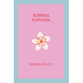 Burning Euphoria