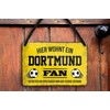 Blechschilder German writing, Hier wohnt ein Dortmund Fan / Offizieller