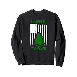 an appeal to heaven revolution historical patriotic USA flag Sweatshirt