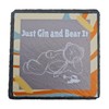Just Gin and Beart It Funny Coaster (uv36-slco-gandbit)