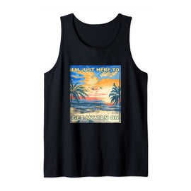 Here to Get My Tan On Tanning Beach Bum Basking Sea Lover Tank Top