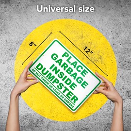 Place Garbage Inside Dumpster - 8x12 Aluminum No Dumping Signs - Private Property - No Littering - Outdoor