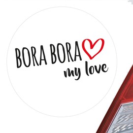 huuraa Sticker Bora Bora My Love Sticker Size 10 cm for All French Polynesia Fans Gift Idea for Friends and Family