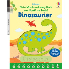 Mein Wisch-und-weg-Buch von Punkt zu Punkt: Dinosaurier: Übt den sicheren Umgang mit dem Stift (Wisch-und-weg-Bücher von Punkt zu Punkt)