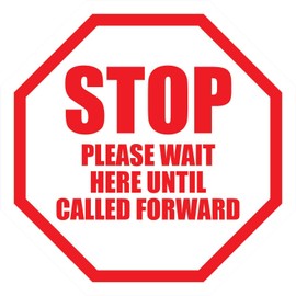6'' Round Stop Please Wait Here Until Called Forward Sign, Vinyl Adhesive