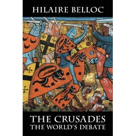 The Crusades: The World's Debate