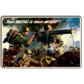 "Your Metal is Their Might!" 1943 Vintage WWII 8x12in Metal Tin Sign – Military Art, WWII Poster for History Buffs