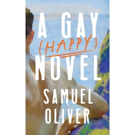 A Gay (Happy) Novel
