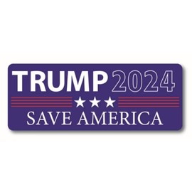 Magnet Me Up Trump 2024 Save America Republican Party Political Magnet Decal, 3x8 Inches, Heavy Duty Automotive Magnet for Car Truck SUV