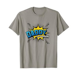 Daddy & Superhero - Cool Comic Book Father's Day T-Shirt