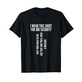 Funny Massage Therapist Gift | Spa Therapy Job Security T-Shirt