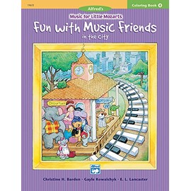 Music for Little Mozarts Coloring, Book 4: Fun With Music Friends in the City