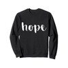 Simple Cursive Hope Sweatshirt