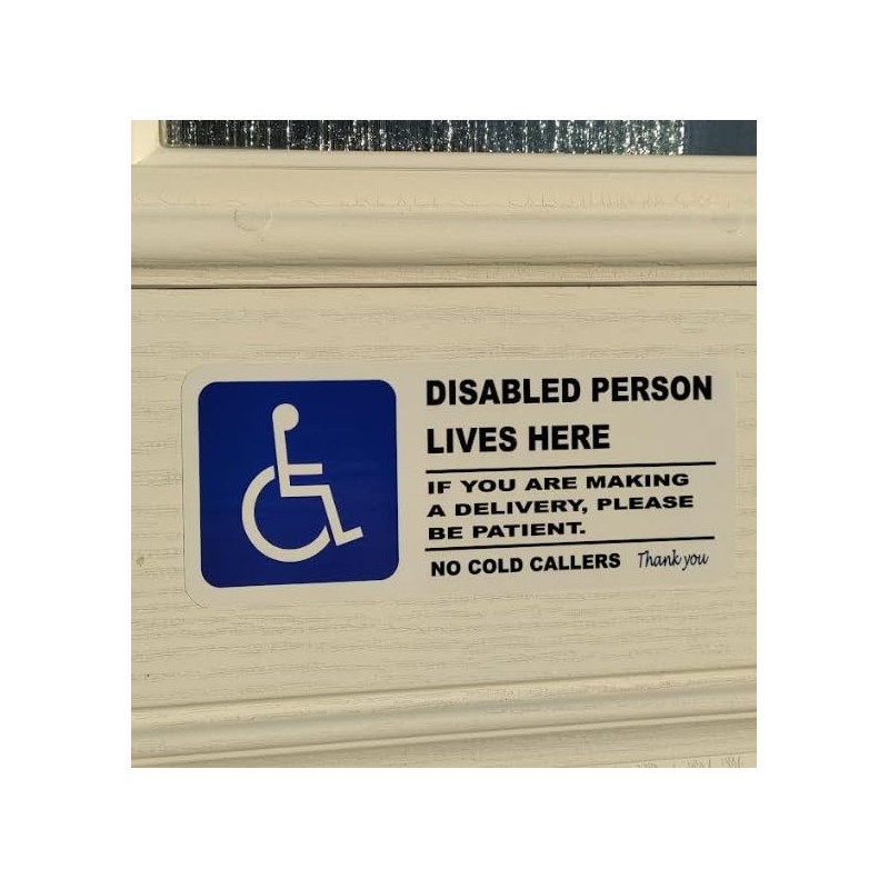 Disabled Person Lives Here Please Be Patient No Cold Callers