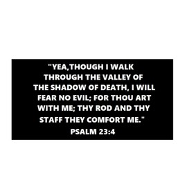 Psalm 23:4 Bible Verse Decorative Car Truck Decal Window Sticker Vinyl Die-Cut Vacation Travel Souvenir Biker Emblem Badge Military Veteran Tactical Christian Religious