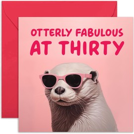 Old English Co. Funny 30th Birthday Card for Her - Female Friend Thirtieth Hilarious Birthday Card 'Otterly Fabulous' Otter Pun - Age 30 Card for Women - Sister, Auntie | Blank Inside Envelope