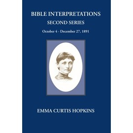 Bible Interpretations Second Series October 4 - December 27, 1891