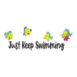 Just Keep Swimming Beautiful School of Fish Mermaid Dolphin Colorful Fish Salt Water Princess Creatures Seahorse Queen Unicorn Lovely Dream Holiday Decorating Wall Decal Sticker - Size: 10 in X 4 in