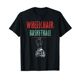 Wheelchair Basketball Player Sports Wheelchair Basketball T-Shirt