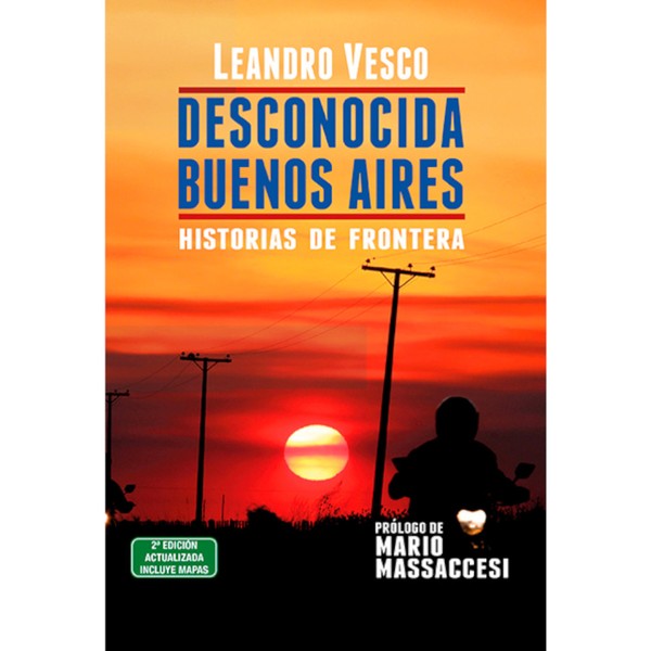 Editorial El Ateneo Desconocida Buenos Aires Historias de Frontera Book by Leandro Vesco (Spanish Edition)