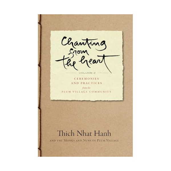 Chanting from the Heart Vol II: Ceremonies and Practices from