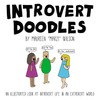 Introvert Doodles: An Illustrated Look at Introvert Life in an