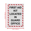 First Aid Kit Located In Guard Office Sign, 8.5 x