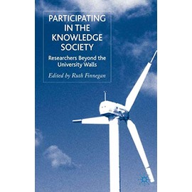 Participating in the Knowledge Society: Researchers Beyond the University Walls