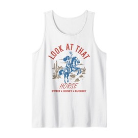 Look at that SWEET HONEY BUCKIN' horse Tank Top