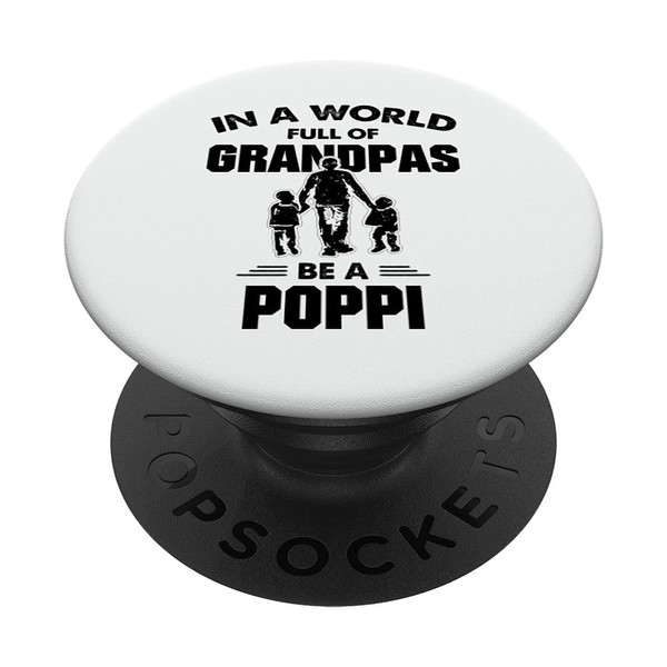 Poppi: In A World Full Of Be PopSockets Swappable PopGrip
