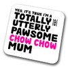 Chow Chow Coaster Pawsome Chow Chow Mum | Pet Present