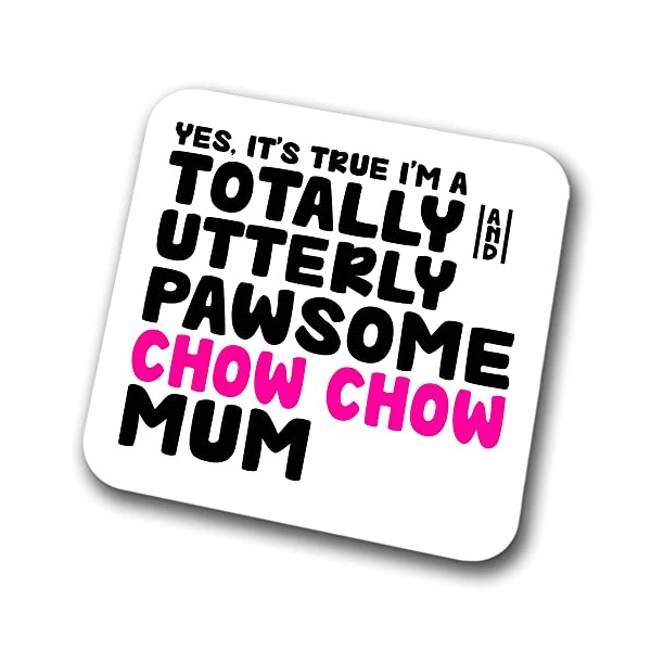 Chow Chow Coaster Pawsome Chow Chow Mum | Pet Present