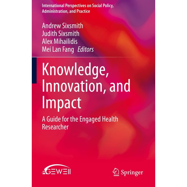 Knowledge, Innovation, and Impact: A Guide for the Engaged Health