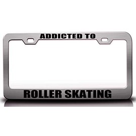 Custom Brother - Addicted to Roller Skating Hobies Sports Metal Car SUV Truck License Plate Frame Ch6 s90