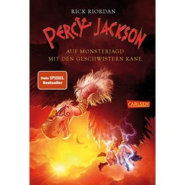 Percy Jackson: Auf Monsterjagd mit den Geschwistern Kane: Lustiges Fantasy-Crossover aus der griechischen und ägyptischen Mythologie – für Jugendliche ab 12 Jahren mit 3 Geschichten