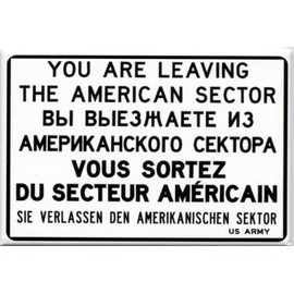 Magnet You Are Leaving The American Sector