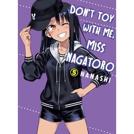 Don't Toy With Me, Miss Nagatoro 5