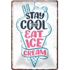 schilderkreis24 Tin Sign Funny Ice Saying "Eat Ice Cream" Decorative