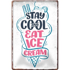 schilderkreis24 Tin Sign Funny Ice Saying "Eat Ice Cream" Decorative Gift Idea Man Woman 20 x 30 cm